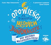 Opowieści na dobranoc dla młodych buntowniczek. 100 historii niezwykłych Polek - Sylwia Chutnik - ebook + audiobook + książka