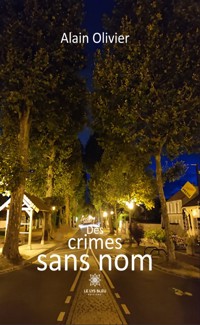 Des crimes sans nom - Alain Olivier - ebook