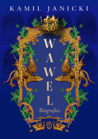 Wawel. Biografia - Kamil Janicki - ebook + książka