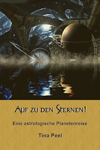 Auf zu den Sternen! - Tina Peel - ebook