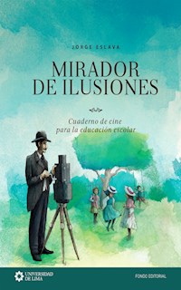 Mirador de ilusiones - Jorge Eslava - ebook
