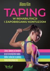 Taping w rehabilitacji i zapobieganiu kontuzjom - Kim Aliana - ebook + książka