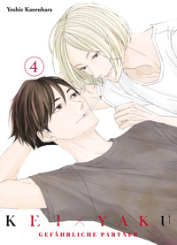 Kei X Yaku, Band 4 - Gefährliche Partner - Yoshie Kaoruhara - ebook