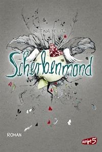 Scherbenmond - Bettina Belitz - ebook