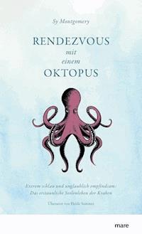 Rendezvous mit einem Oktopus - Sy Montgomery - ebook