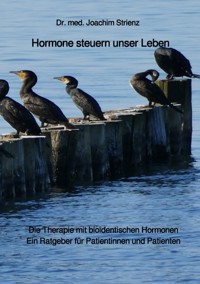 Hormone steuern unser Leben - Joachim Strienz - ebook