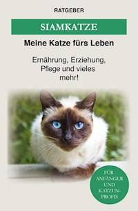 Siam Katze - Meine Katze fürs Leben Ratgeber - ebook