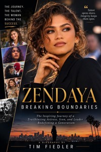 Zendaya: Breaking Boundaries in Hollywood - Tim Fiedler - ebook