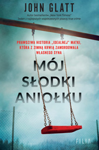 Mój słodki aniołku - Glatt John - ebook + audiobook + książka