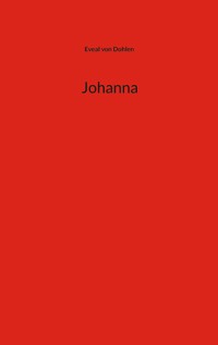 Johanna - Eveal von Dohlen - ebook