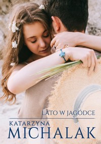 Lato w Jagódce - Katarzyna Michalak - książka