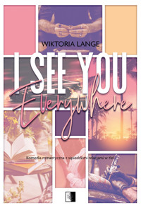I See You Everywhere - Lange Wiktoria - ebook + audiobook + książka