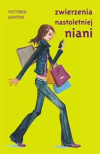 Zwierzenia nastoletniej niani - Victoria Ashton - ebook