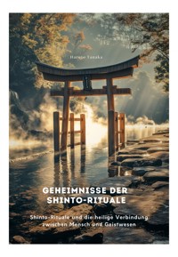 Geheimnisse der Shinto-Rituale - Haruto Tanaka - ebook