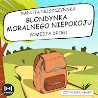 Blondynka moralnego niepokoju. Komedia drogi - Danuta Noszczyńska - audiobook