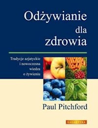 Odżywianie dla zdrowia - Paul Pitchford - ebook + książka