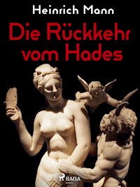 Die Rückkehr vom Hades - Heinrich Mann - ebook