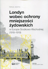 Londyn wobec ochrony mniejszości żydowskich - Dariusz Jeziorny - książka