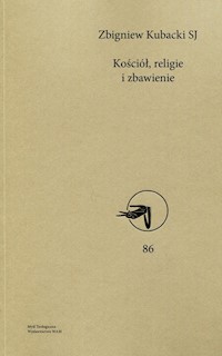 Kościół religie i zbawienie - Kubacki Zbigniew - książka