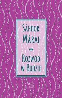 Rozwód w Budzie - Sándor Márai - książka