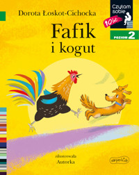 Fafik i kogut. Czytam sobie. Poziom 2 - Dorota Łoskot-Cichocka - książka