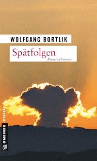 Spätfolgen - Wolfgang Bortlik - ebook