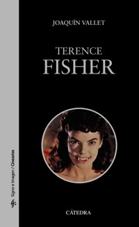 Terence Fisher - Joaquín Vallet Rodrigo - ebook