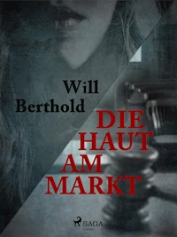 Die Haut am Markt - Will Berthold - ebook