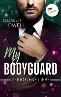 My Bodyguard - Verbotene Liebe - Elizabeth Lowell - ebook