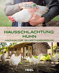 Hausschlachtung: Huhn - Adam Danforth - ebook
