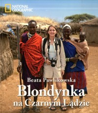 Blondynka na Czarnym Lądzie - Beata Pawlikowska - ebook