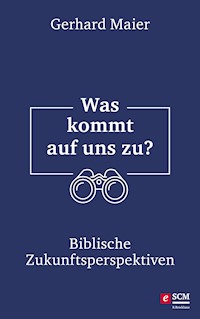 Was kommt auf uns zu? - Gerhard Maier - ebook