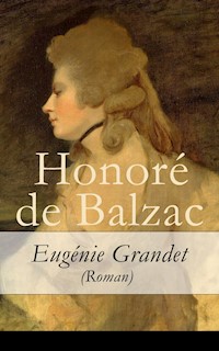 Eugénie Grandet (Roman) - Honore De Balzac - ebook