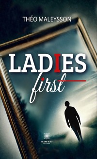 Ladies first - Théo Maleysson - ebook