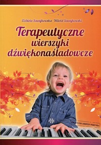 Terapeutyczne wierszyki dźwiękonaśladowcze - Szwajkowska Elżbieta, Szwajkowski Witold - książka