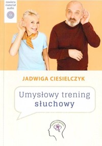 Umysłowy trening słuchowy + CD - CIESIELCZYK JADWIGA - książka