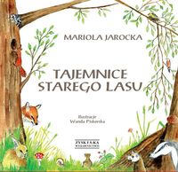 Tajemnice Starego Lasu - Mariola Jarocka - ebook + książka