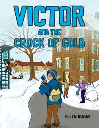 Victor and the Crock of Gold - Ellen Ruane - ebook