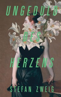Ungeduld des Herzens - Стефан Цвейг - ebook