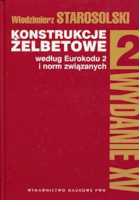 Konstrukcje żelbetowe Tom 2 - Starosolski Włodzimierz - książka