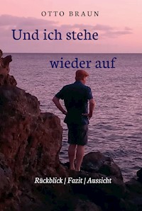 Und ich stehe wieder auf - Otto Braun - ebook
