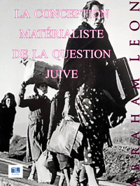 La conception matérialiste de la question juive - Leon Abraham - ebook