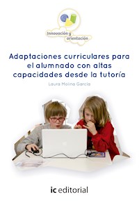Adaptaciones curriculares para el alumnado con altas capacidades desde la tutoría. - Laura Molina García - ebook