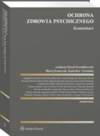 Ochrona zdrowia psychicznego Komentarz -  - książka