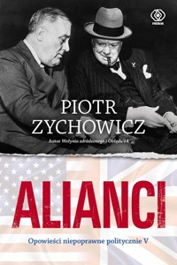 Alianci - Piotr Zychowicz - książka
