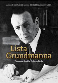 Lista Grundmanna - Jacek M. Kowalski, Robert J. Kudelski, Robert Sulik - ebook