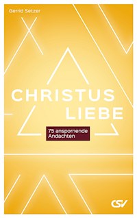 Christusliebe - Setzer Gerrid - ebook