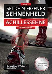 Sei Dein eigener Sehnenheld - Frank Weinert - ebook