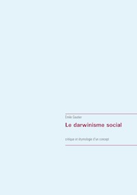 Le darwinisme social - Émile Gautier - ebook