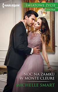 Noc na zamku w Monte Cleure (Światowe Życie) - Michelle Smart - ebook
